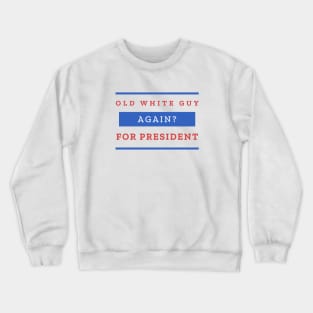 Same as it Ever Was Crewneck Sweatshirt